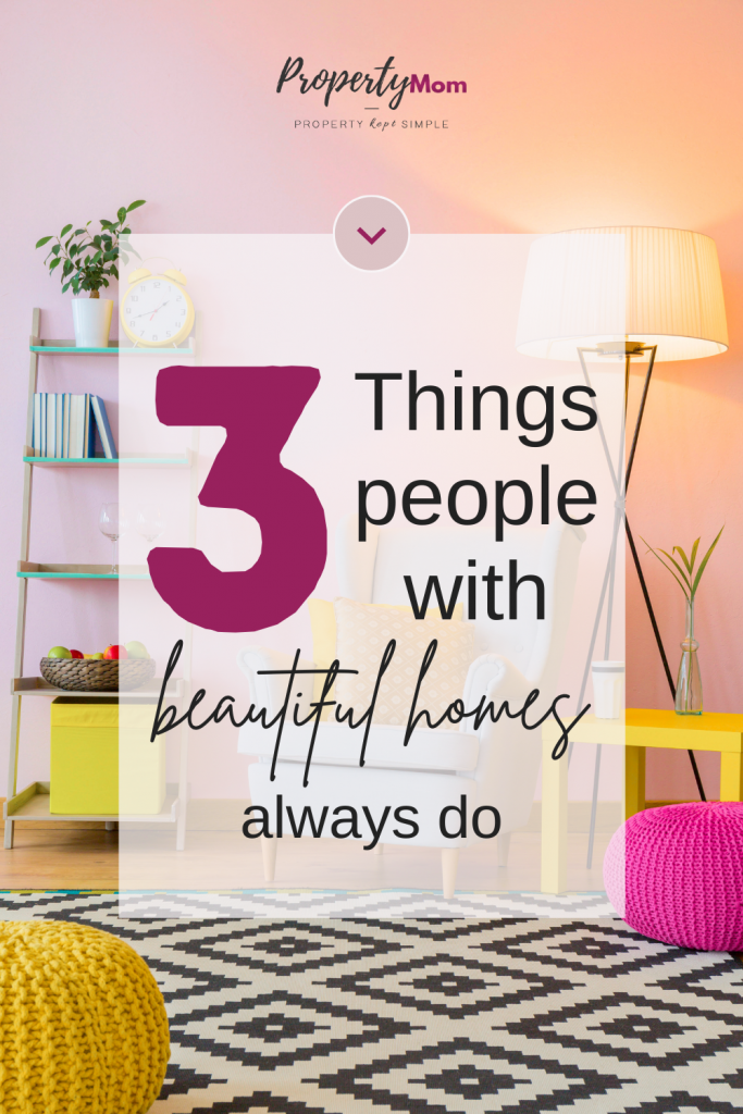 3 Things You Should Do To Maintain A Beautiful Home